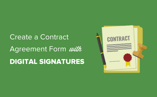 So erstellen Sie ein Vertragsvereinbarungsformular mit digitalen Signaturen in WordPress