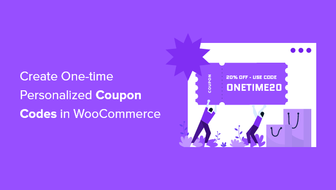 So erstellen Sie einmalige personalisierte Gutscheincodes in WooCommerce