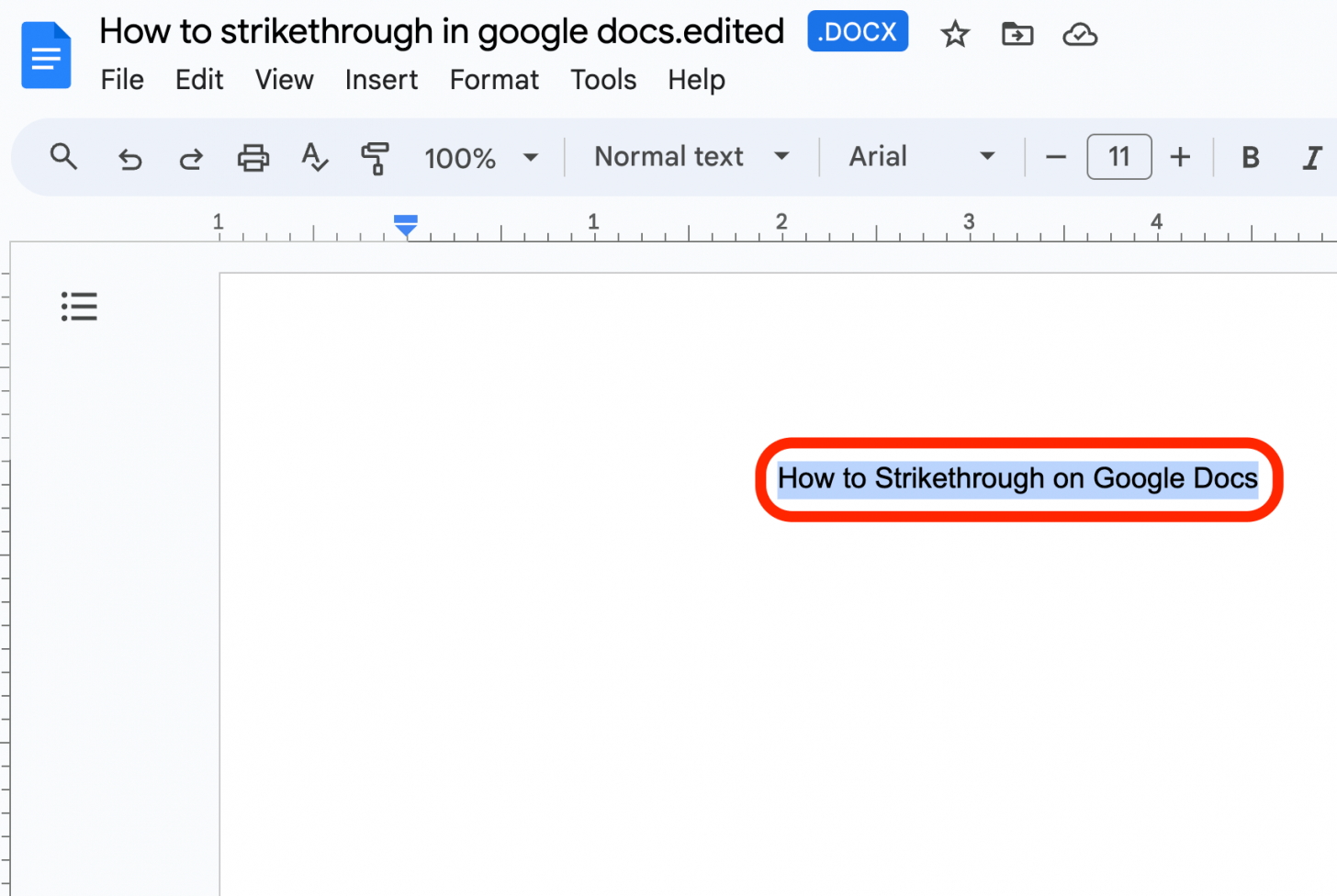Zuerst müssen Sie den Text markieren, den Sie durchstreichen möchten.