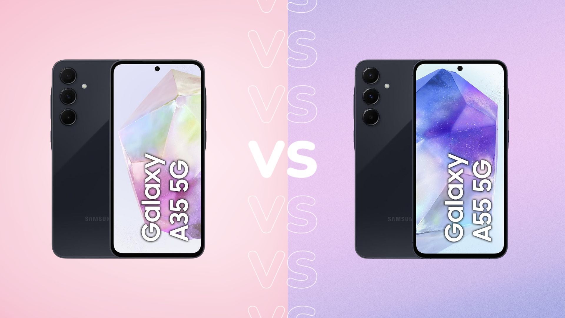 Samsung Galaxy A35 vs Samsung Galaxy A55 Was ist besser