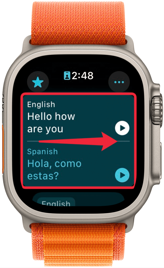 Apple Watch-Übersetzer-App mit einem roten Kästchen um eine übersetzte Phrase vom Englischen ins Spanische und einem roten Pfeil nach rechts, der dem Benutzer anzeigt, dass er nach rechts wischen soll