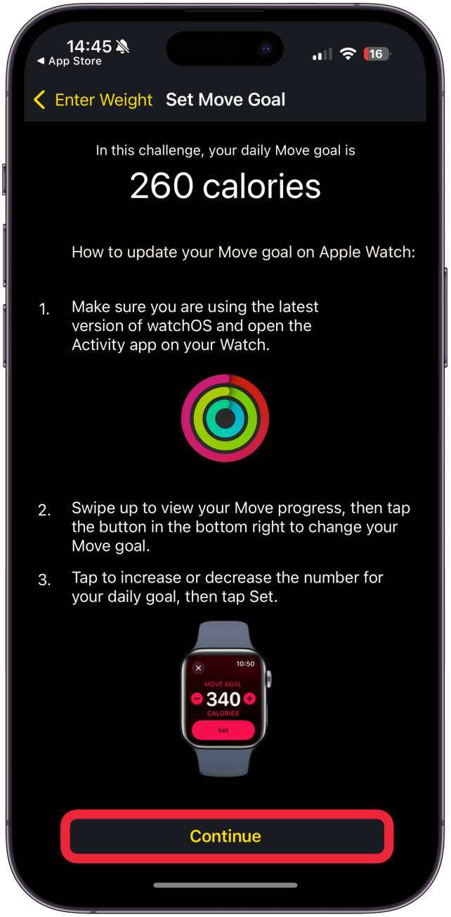 Sie erhalten Anweisungen auf dem Bildschirm, wie Sie Ihre Apple Watch Ring-Ziele ändern können. Tippen Sie weiter. Sie werden zur Challenge -Seite gebracht!