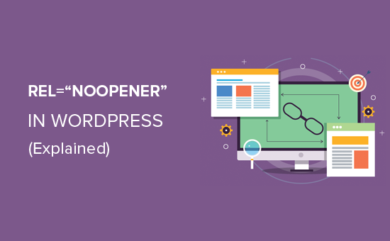 ¿Qué es rel = noopener en WordPress?
