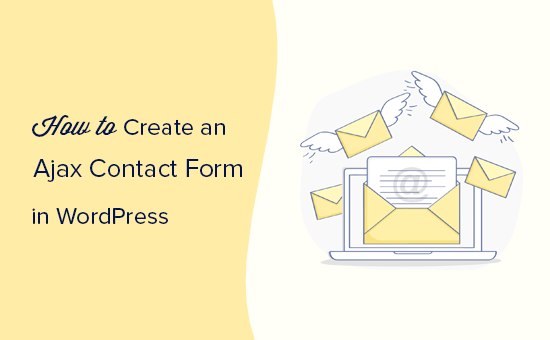 Creando un formulario de contacto Ajax en WordPress - Themelocal Creando un formulario de contacto Ajax en WordPress