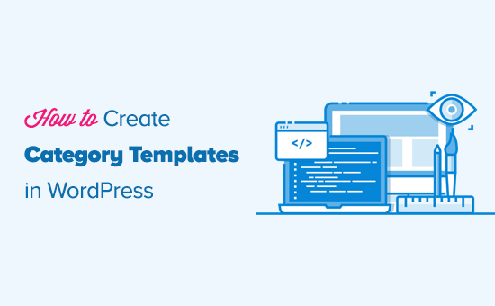 Creando plantillas de categorías en WordPress