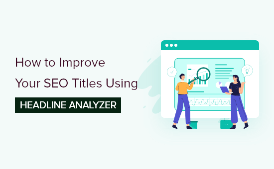 Mejora de los títulos de SEO con la herramienta Headline Analyzer