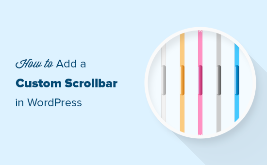 Agregar una barra de desplazamiento personalizada en WordPress