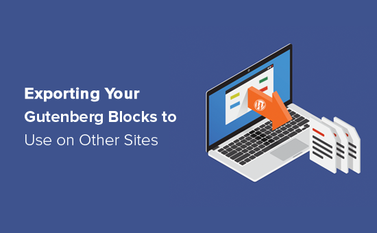 Cómo exportar tus bloques de Gutenberg