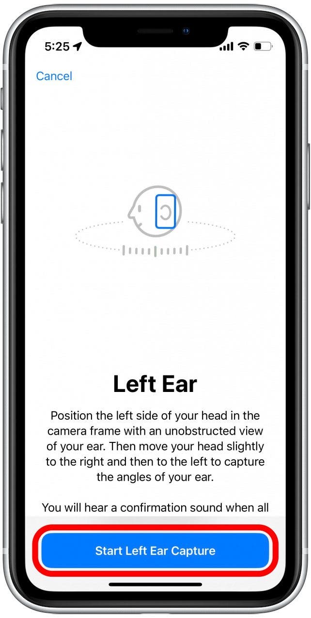 Deberá apuntar la cámara hacia su oído y girar lentamente la cabeza para que la cámara pueda escanear todos los ángulos de su oído.  Toque Iniciar captura del oído izquierdo/derecho cuando tenga el teléfono en la posición correcta.