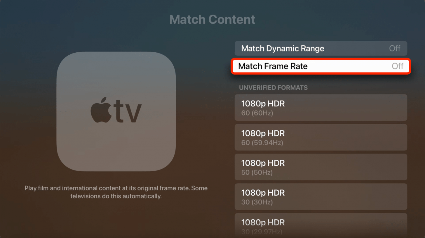 Asegúrese de que Match Frame Rate esté desactivado, ya que esto podría causar problemas de sincronización de audio.