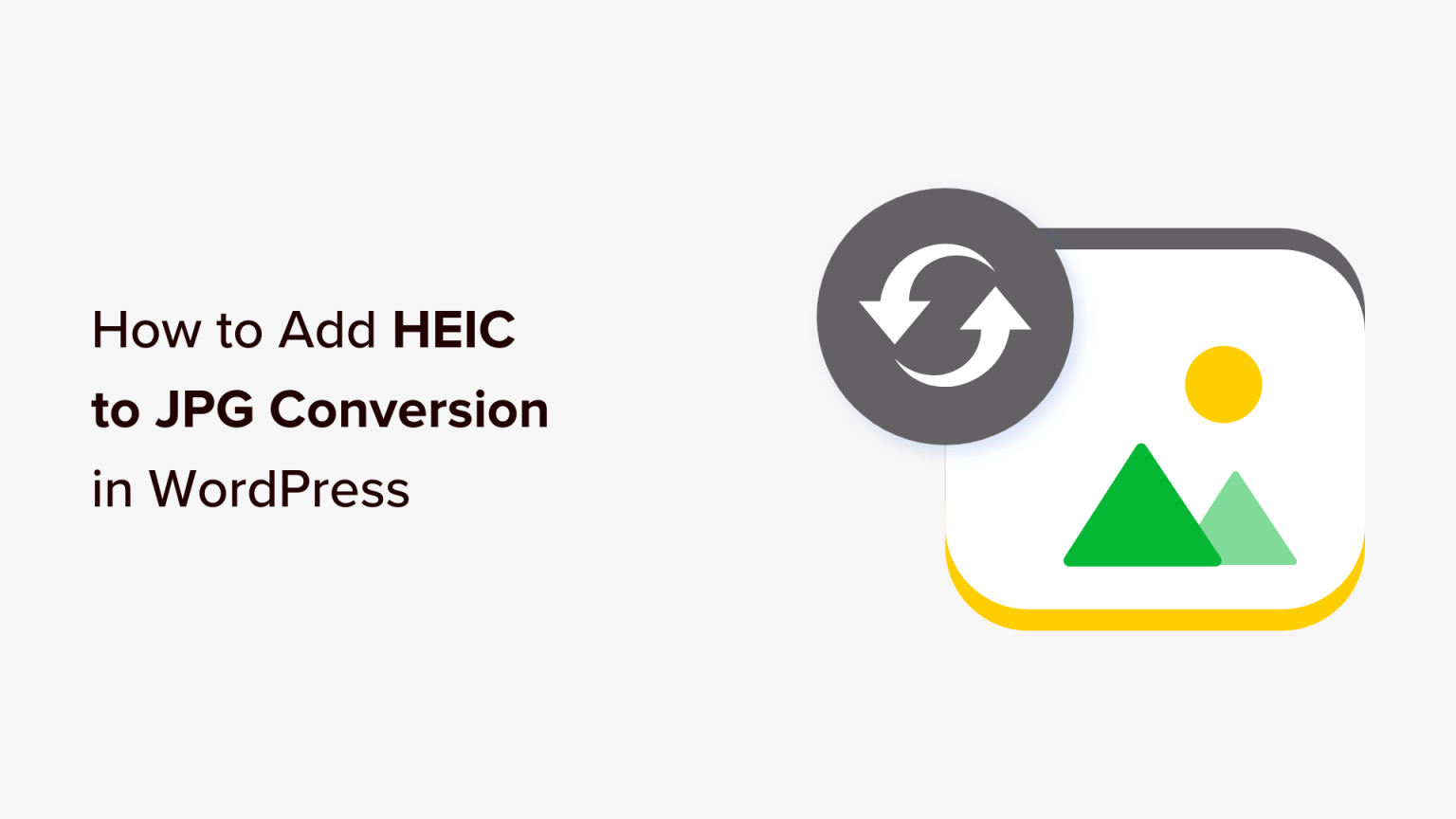 1697264721 Como agregar conversion HEIC a JPG en WordPress metodo facil