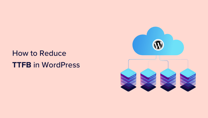 Cómo reducir TTFB en WordPress paso a paso