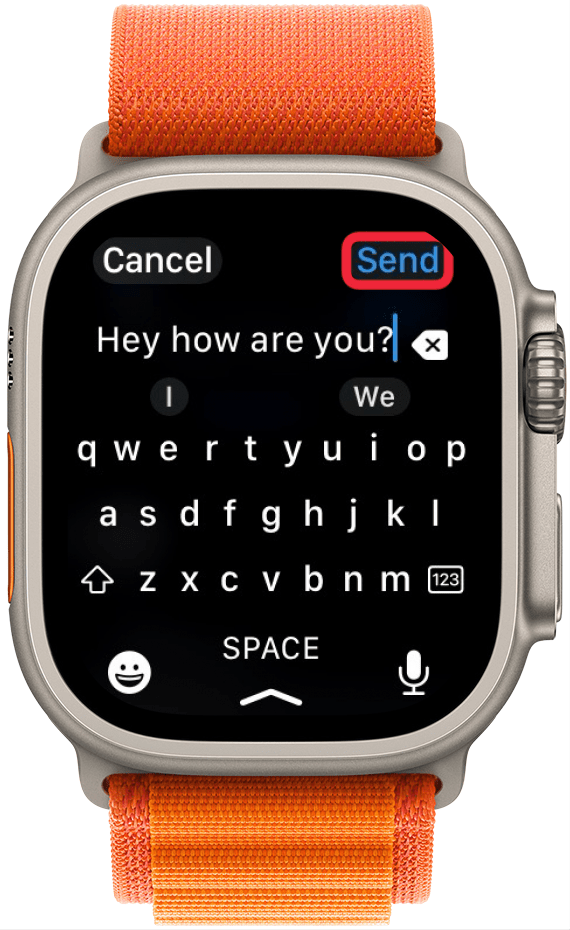 Mensajes de Apple Watch que muestran el teclado con un cuadro rojo alrededor del botón Enviar.