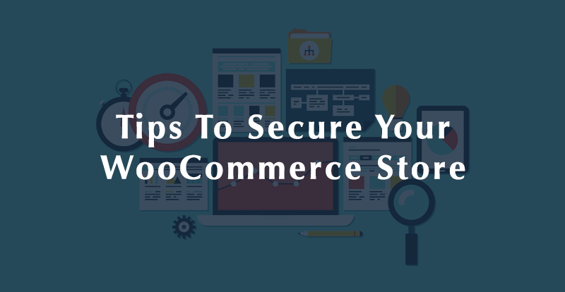 1636768132 6 conseils pour aider a securiser votre site Web WooCommerce