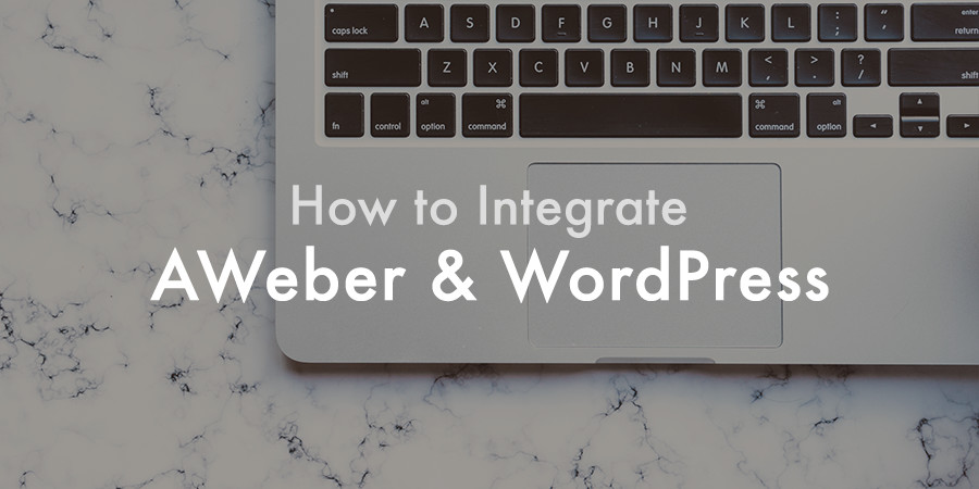 1637128123 Comment integrer AWeber a WordPress pour developper votre newsletter