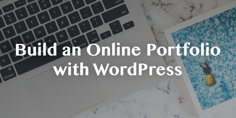 1637153018 Comment creer un portfolio en ligne avec WordPress et le