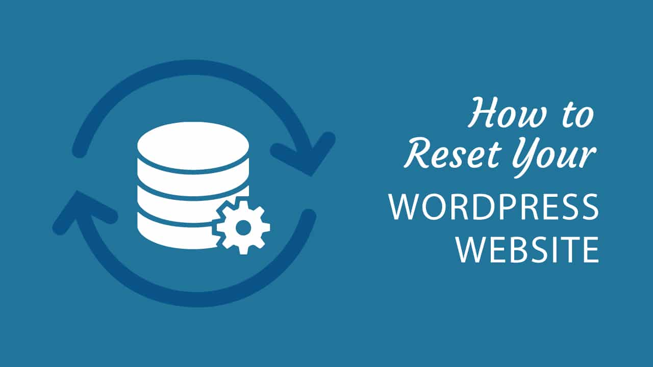 1638070619 Comment reinitialiser votre site Web WordPress