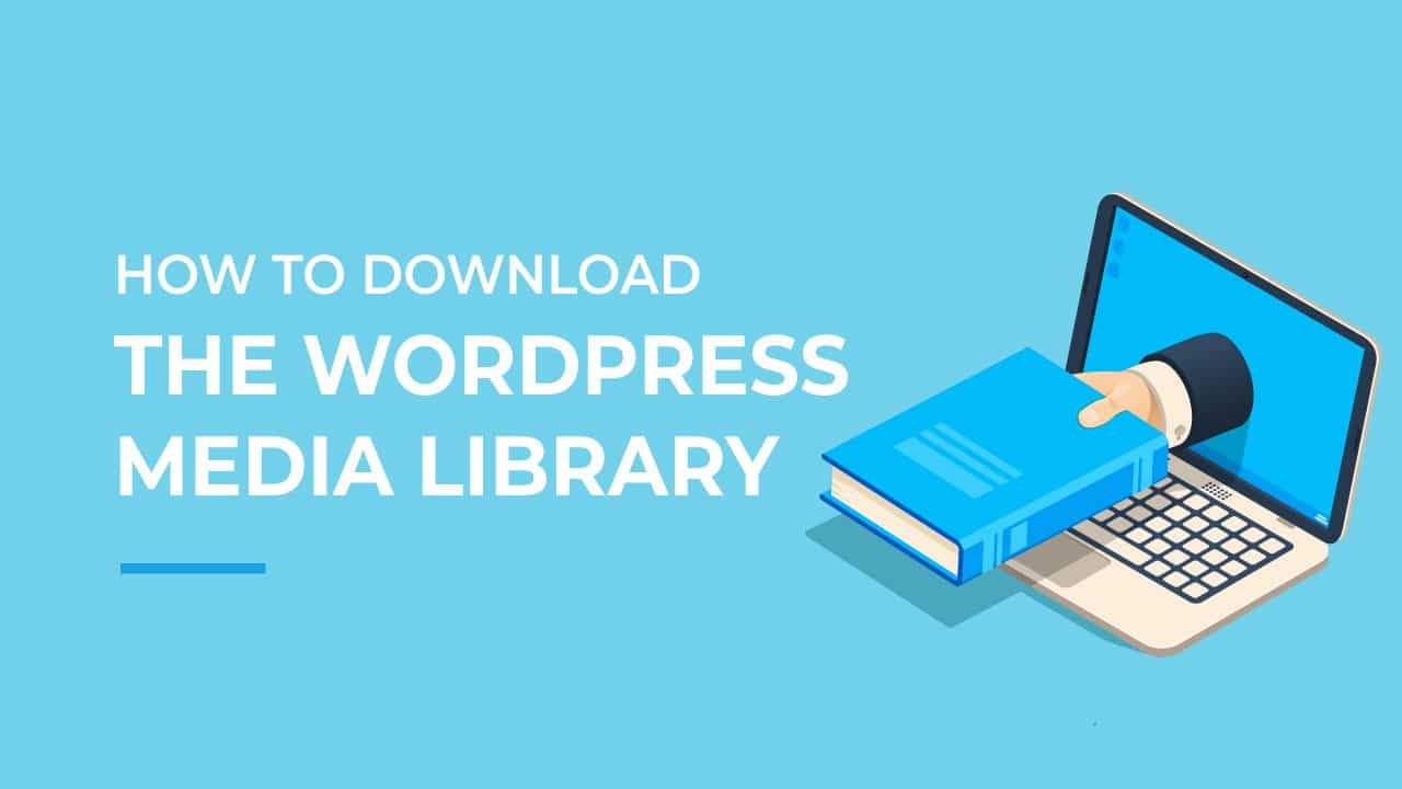 Comment telecharger la mediatheque WordPress