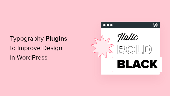 16 meilleurs plugins de typographie WordPress pour ameliorer votre conception