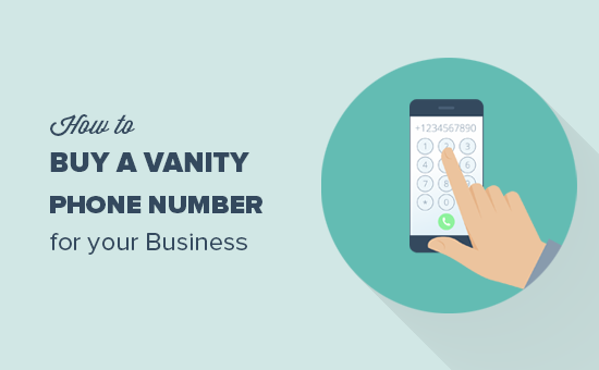 Comment acheter un numero de telephone personnalise pour votre site