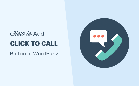 Comment ajouter un bouton Click to Call dans WordPress etape par etape