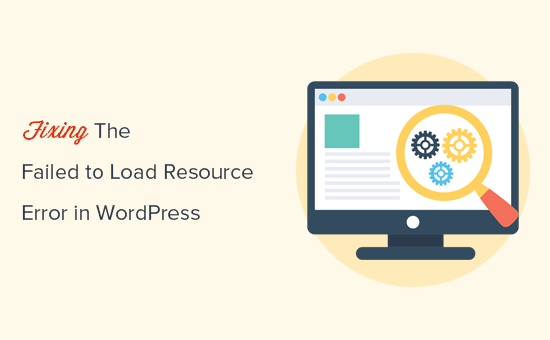 Comment corriger lerreur Impossible de charger la ressource dans WordPress