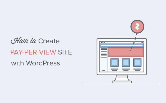 Comment creer un site Pay Per View avec WordPress