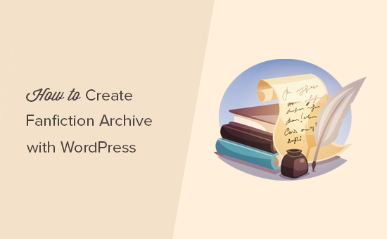 Comment creer une archive de fanfiction avec WordPress