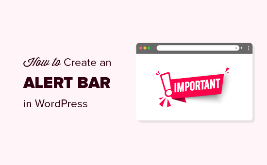 Comment creer une barre dalerte dans WordPress 2 facons simples
