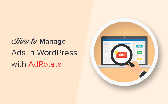 Comment gerer les annonces dans WordPress avec le plugin AdRotate