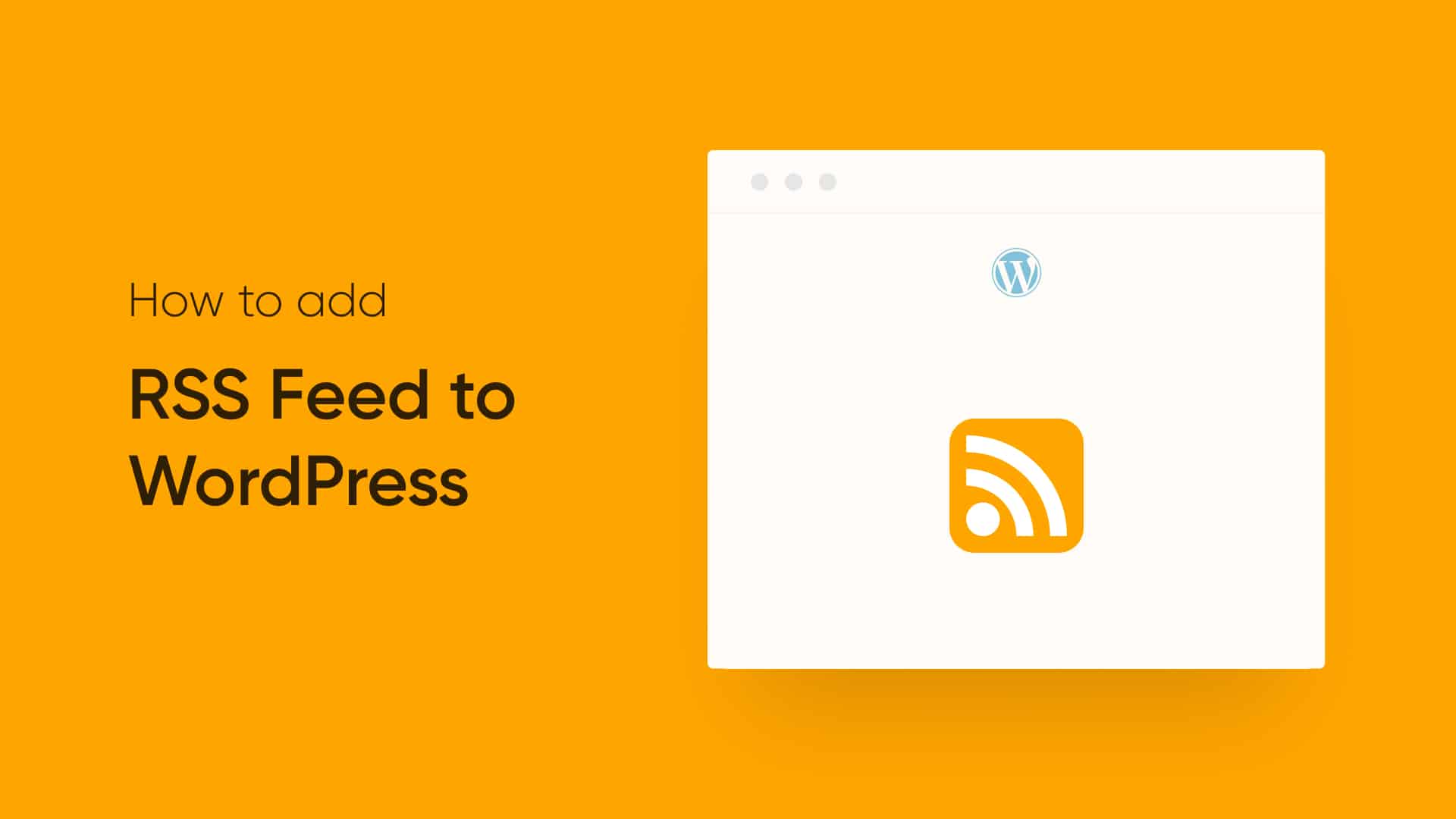 1642769310 Comment ajouter un flux RSS a WordPress 2 methodes