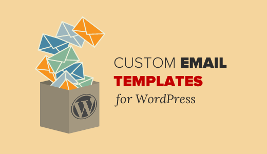 Comment ajouter de beaux modeles de mails dans WordPress