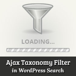 Comment ajouter un filtre de taxonomies Ajax dans la recherche