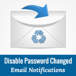 Comment desactiver les e mails de mot de passe perdumodifie dans