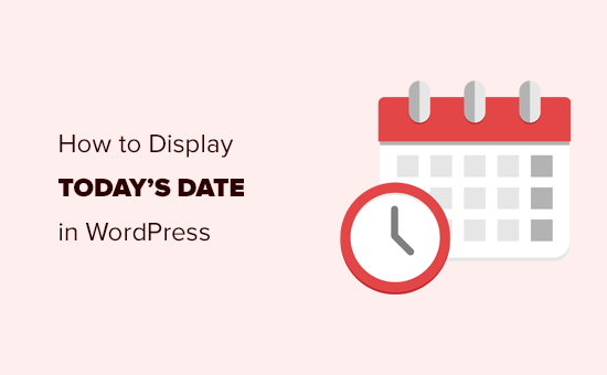 Comment afficher la date du jour dans WordPress 2 methodes