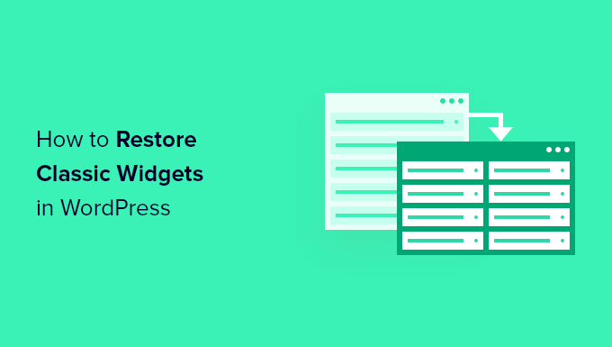 Comment desactiver les blocs de widgets dans WordPress restaurer les