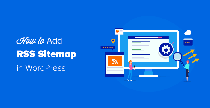 Comment ajouter un sitemap RSS dans WordPress en toute simplicite