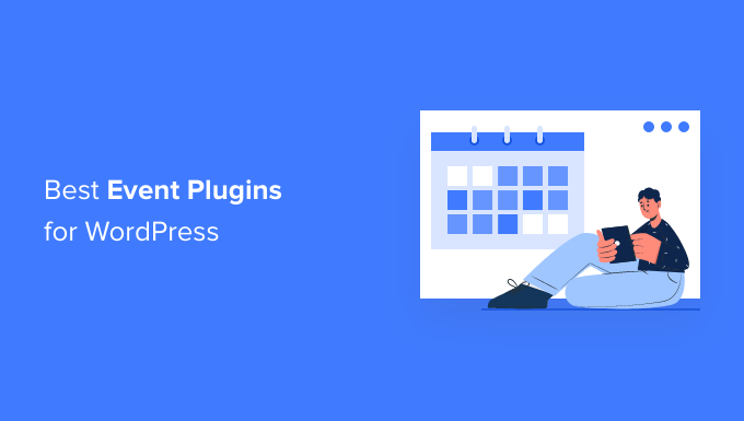 Comparaison des 6 meilleurs plugins devenements WordPress 2022