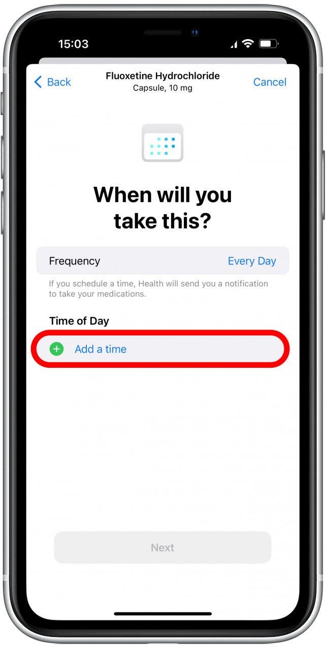Sélectionnez ensuite l'heure à laquelle vous prenez vos médicaments en appuyant sur Ajouter une heure.