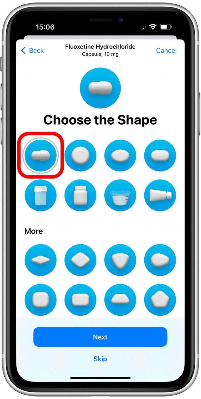 Choisissez la forme de votre médicament;  cela peut vous aider à identifier la bonne pilule même si vous mélangez plusieurs ordonnances.  Appuyez sur Suivant.
