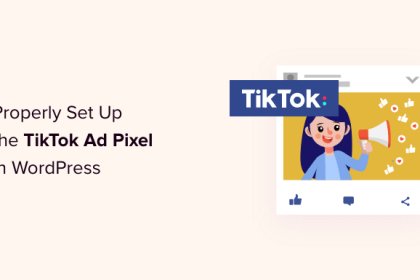 Comment configurer correctement le pixel publicitaire TikTok dans WordPress