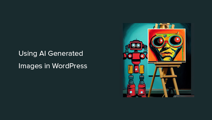 Comment utiliser lIA pour generer des images dans WordPress