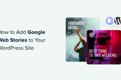 Comment ajouter Google Web Stories a votre site WordPress