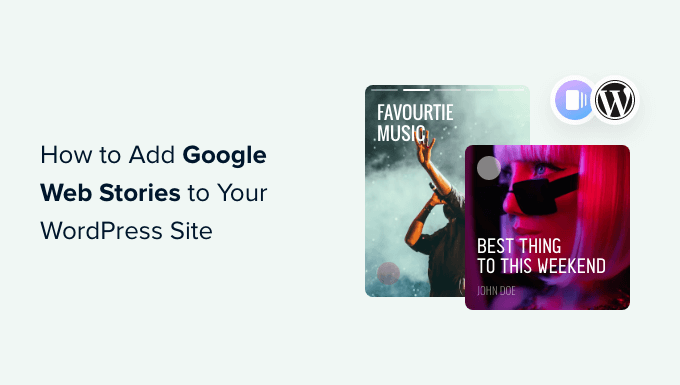 Comment ajouter Google Web Stories a votre site WordPress
