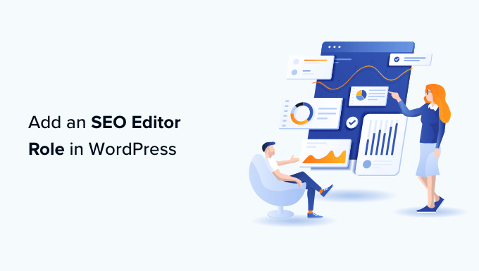 Comment ajouter un role dediteur SEO dans WordPress