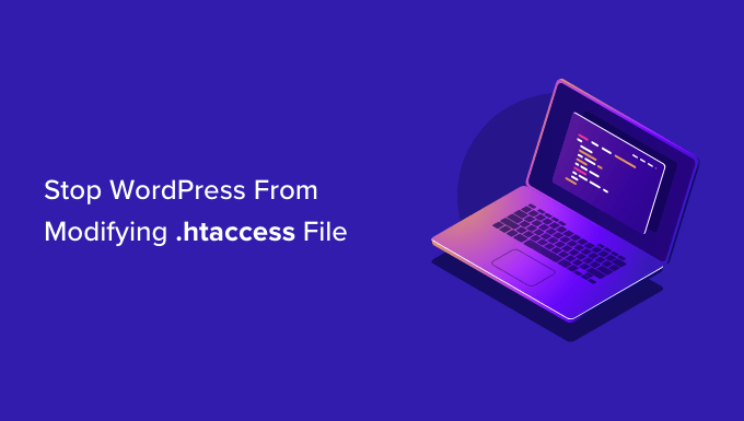 Comment empecher WordPress decraser le fichier htaccess