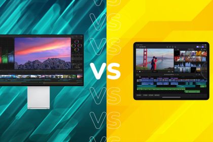 Final Cut Pro macOS vs Final Cut Pro iPad