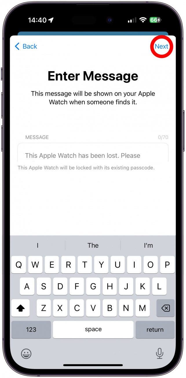 Entrez un message personnalisé si vous le souhaitez avec vos informations de contact ou offrez éventuellement une récompense pour l'avoir trouvé, ou laissez le message par défaut, puis appuyez sur Suivant.