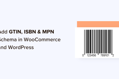 Comment ajouter un schema GTIN ISBN et MPN dans WordPress
