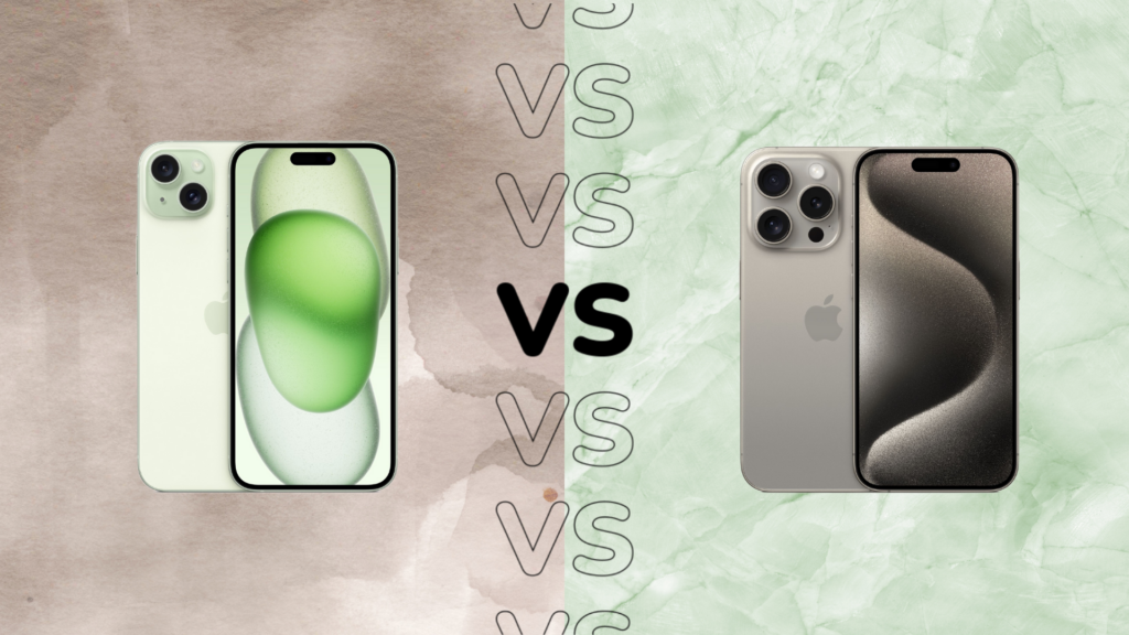iPhone 15 Plus vs iPhone 15 Pro quelle est